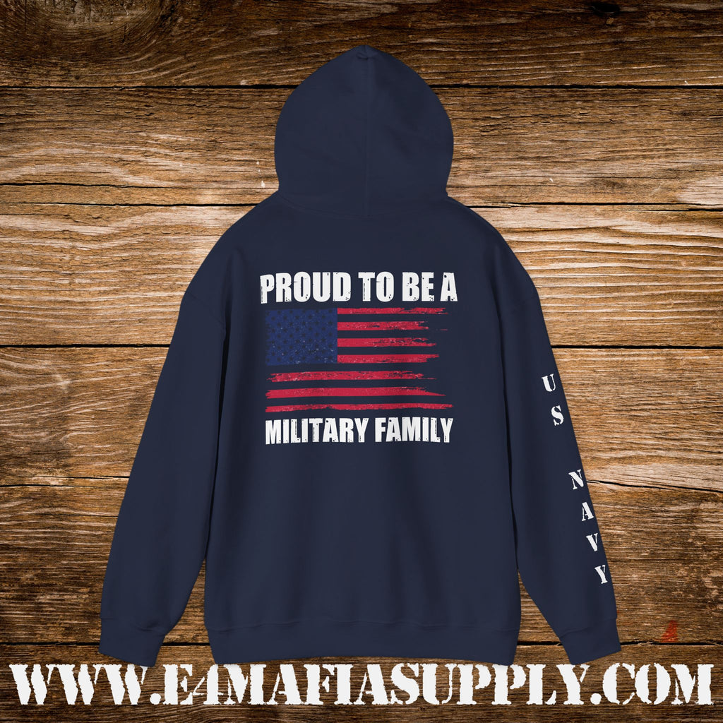 Proud to Be a Military Family – US Navy Hoodie