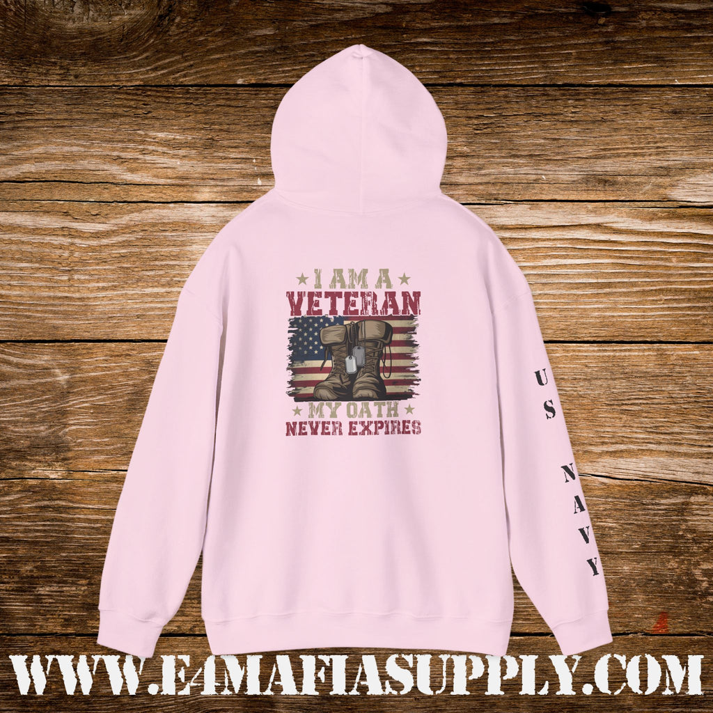 I Am a Veteran – My Oath Never Expires – US Navy Hoodie
