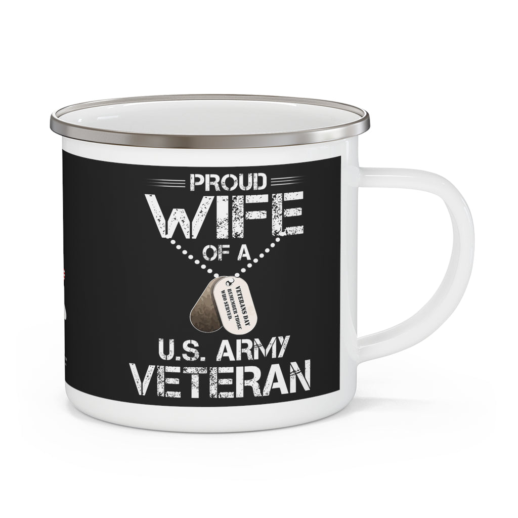Proud Wife of a U.S. Army Veteran Enamel Mug – Military Spouse Patriotic Coffee Cup
