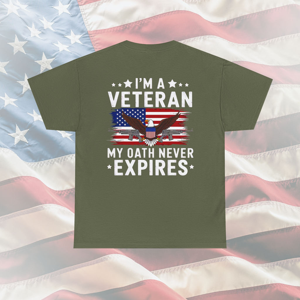 My Oath Never Expires – Proud Veteran Statement Tee