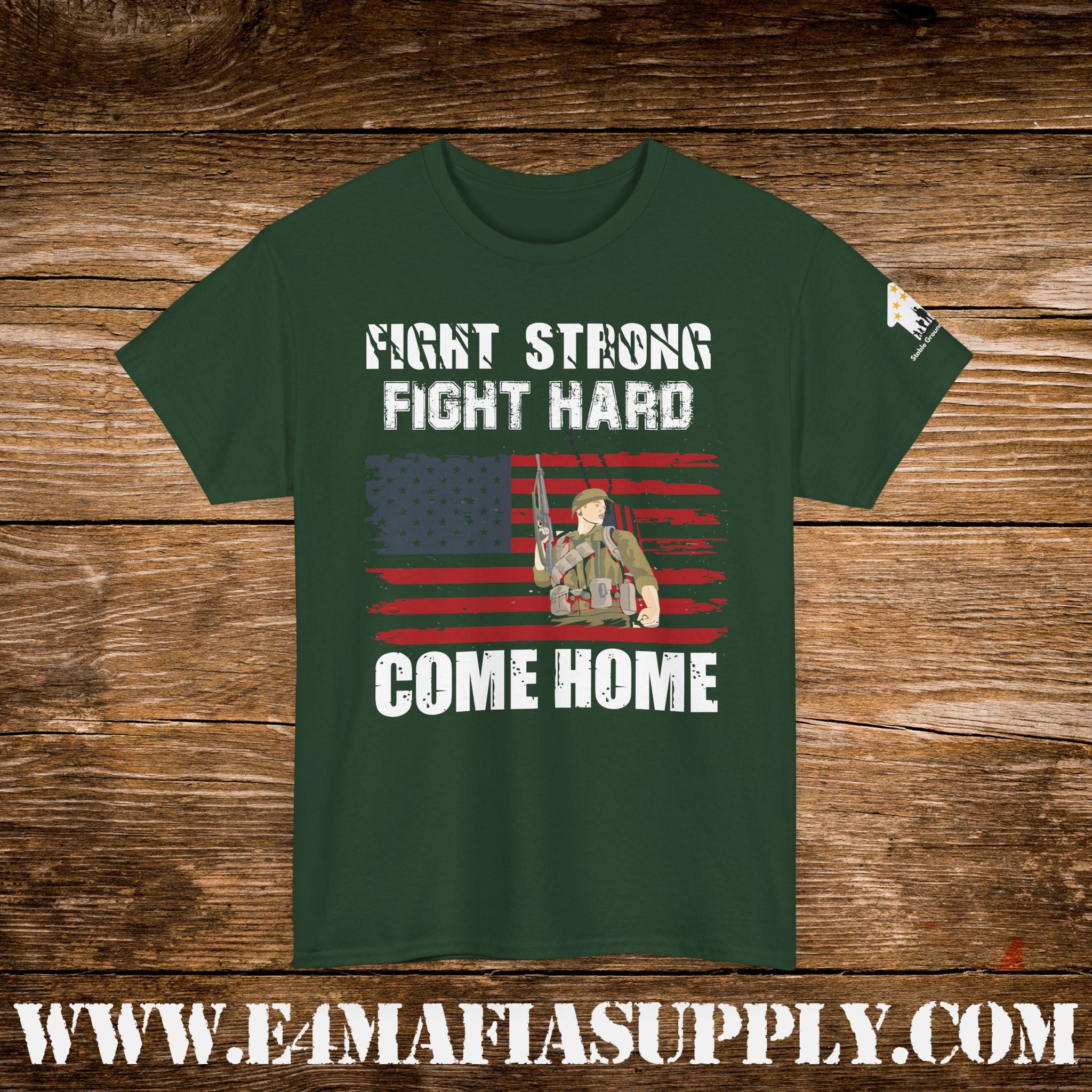 “Fight Strong, Fight Hard, Come Home” – Patriotic Soldier Support T-Shirt