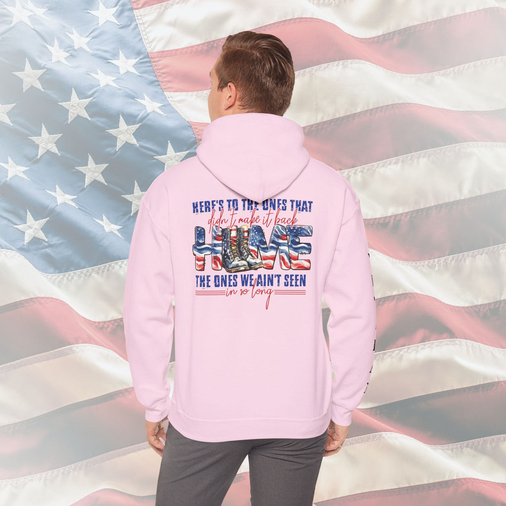 “Here’s to the Ones That Didn’t Make It Home” Patriotic Veteran Memorial Hoodie