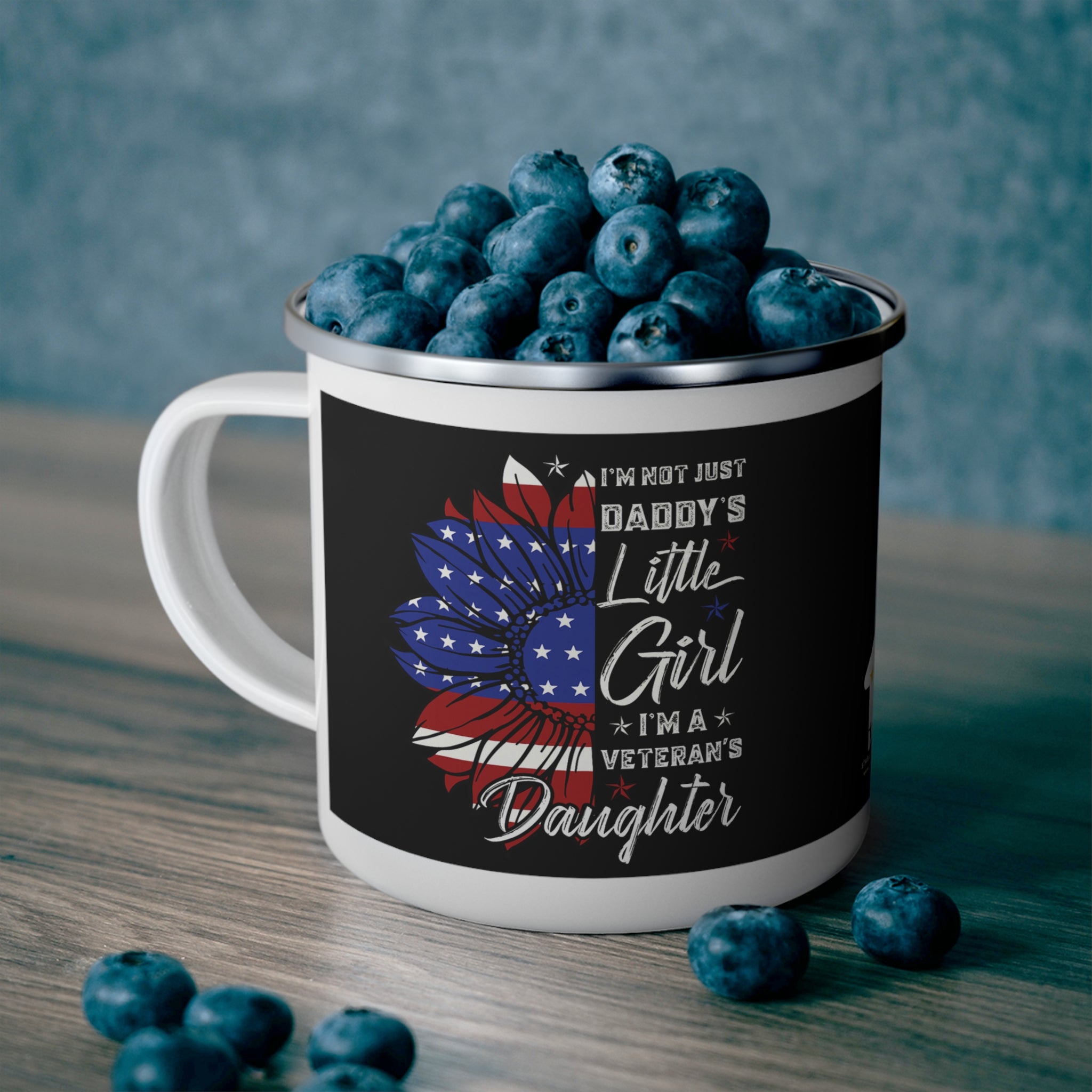 I’m Not Just Daddy’s Little Girl, I’m a Veteran’s Daughter Enamel Mug – Patriotic Coffee Cup