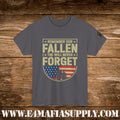 “Remember Our Fallen – We Will Never Forget” – Patriotic Memorial Veteran T-Shirt