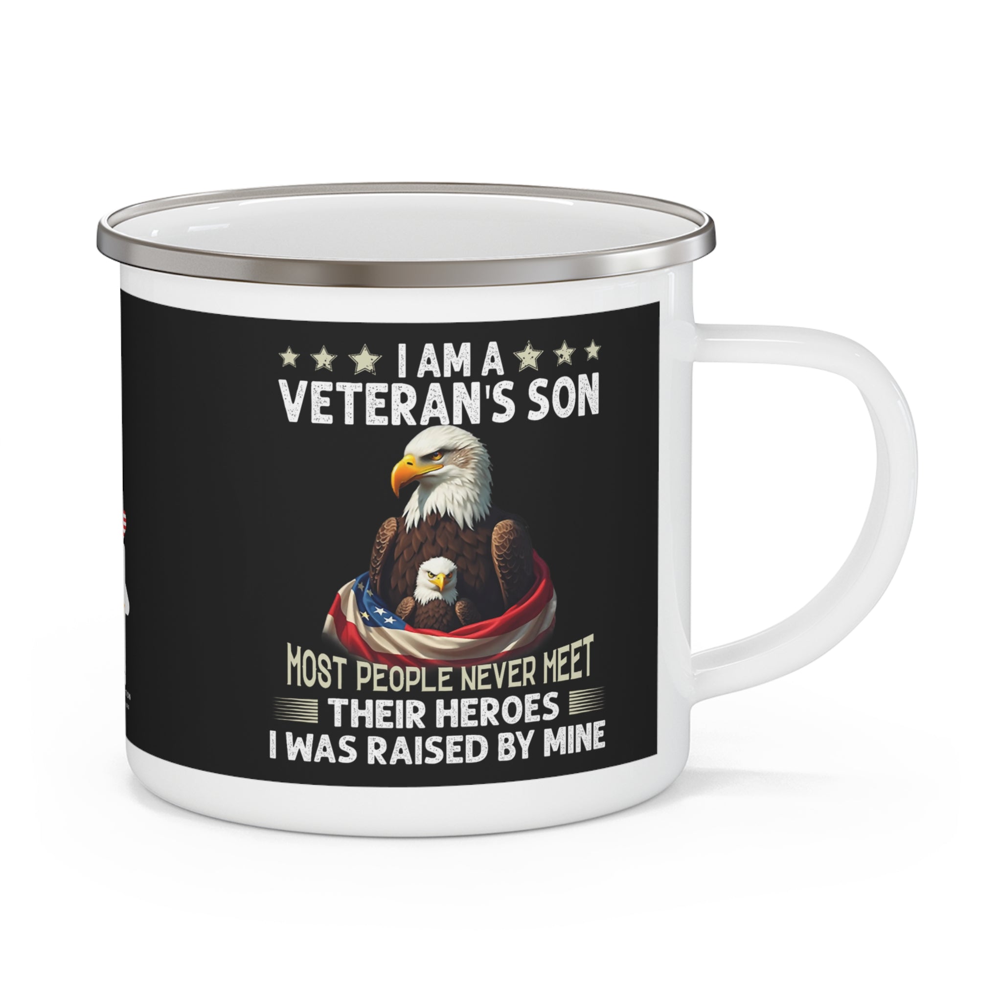 Veteran’s Son Coffee Cup – “I Was Raised by My Hero” Patriotic Enamel Cup