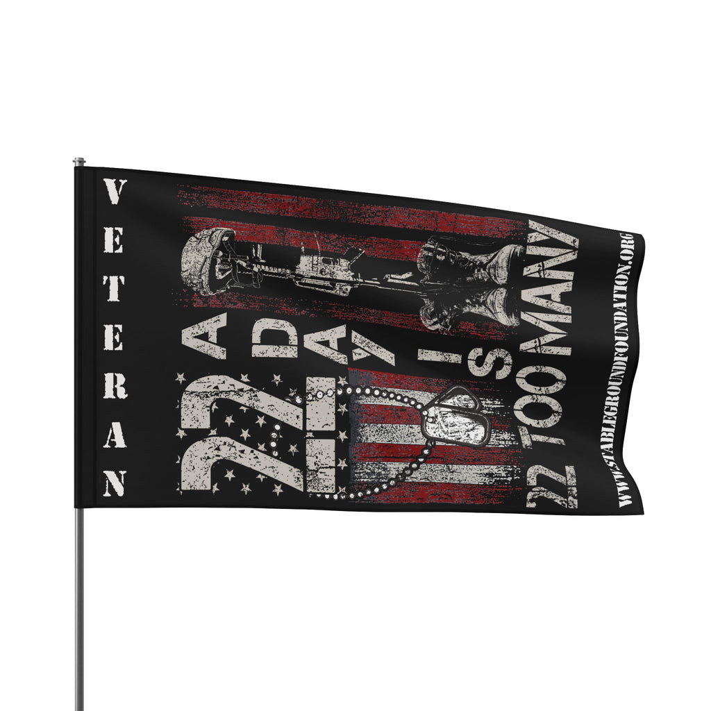 22 A Day Is 22 Too Many — Veteran Suicide Awareness Flag Honoring the Fallen