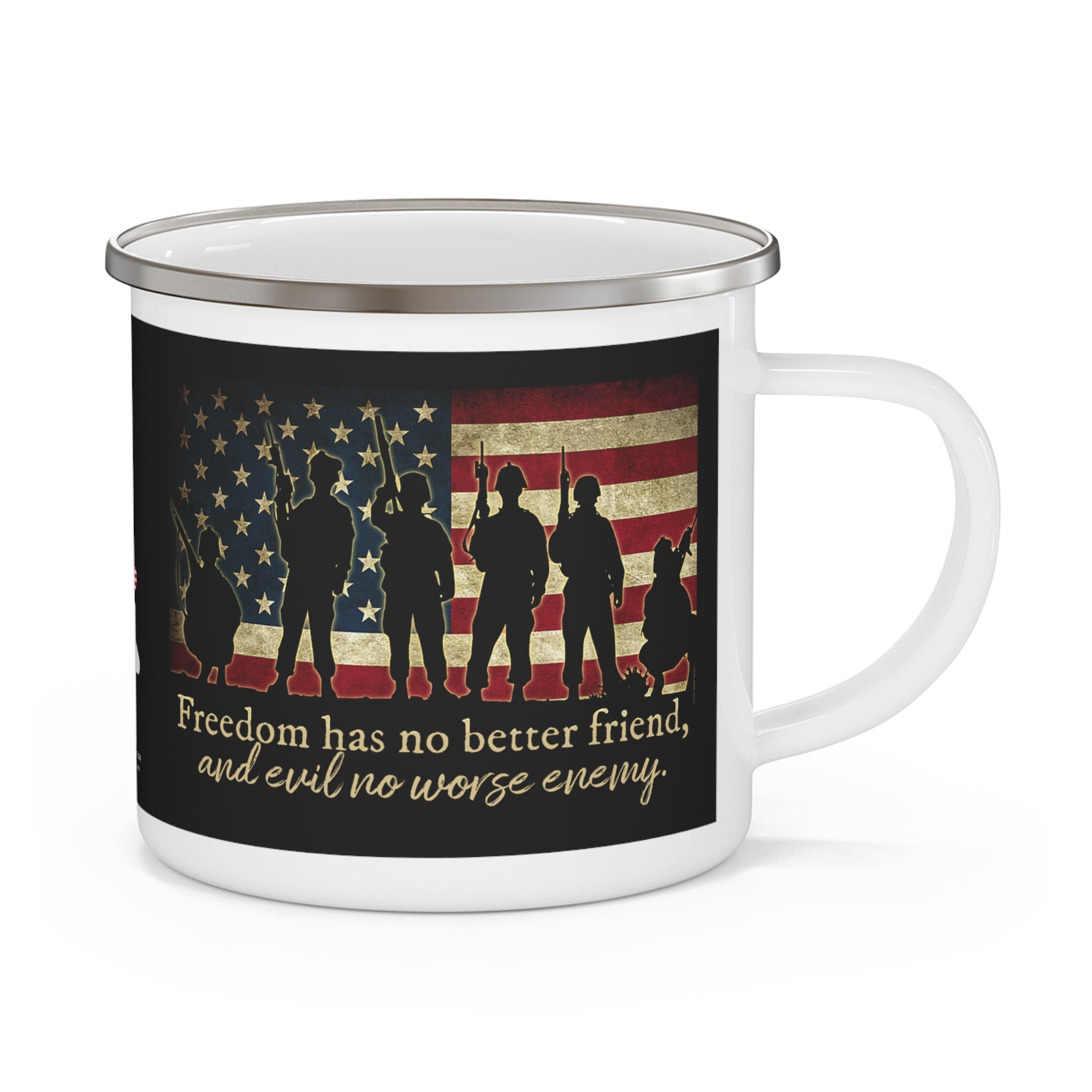 Freedom Has No Better Friend Enamel Mug – Patriotic Soldiers Coffee Cup