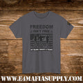 “Freedom Isn’t Free – I Paid for It with My Blood, Sweat & Tears” – Patriotic U.S. Veteran T-Shirt