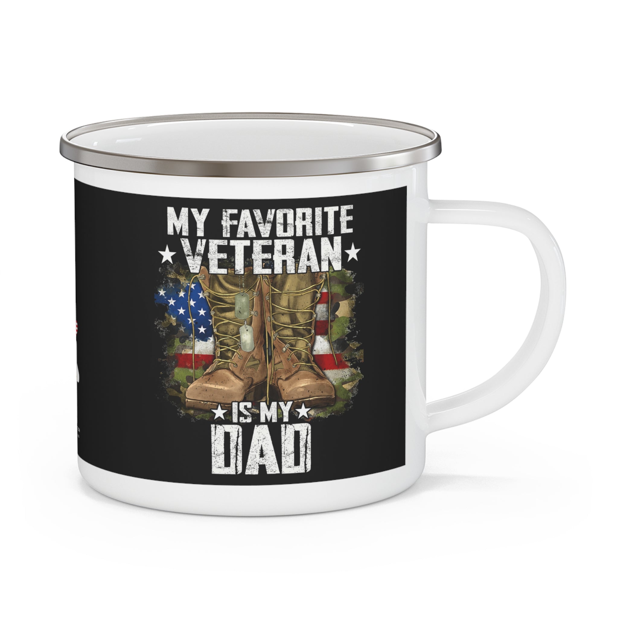 My Favorite Veteran Is My Dad Coffee Cup – Military Boots Patriotic Enamel Cup