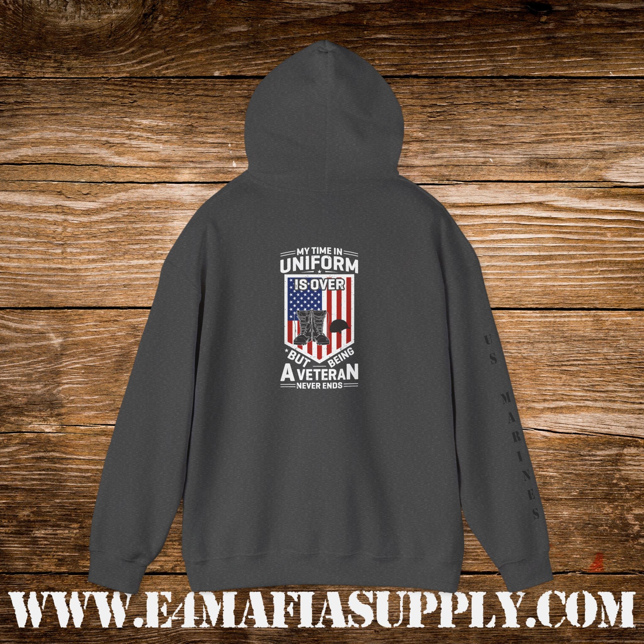 My Time in Uniform Is Over But Being a Veteran Never Ends – US Marines Hoodie
