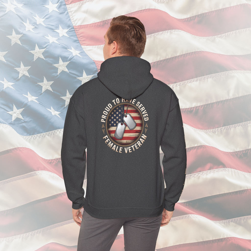“Proud to Have Served” Female Veteran Military Hoodie