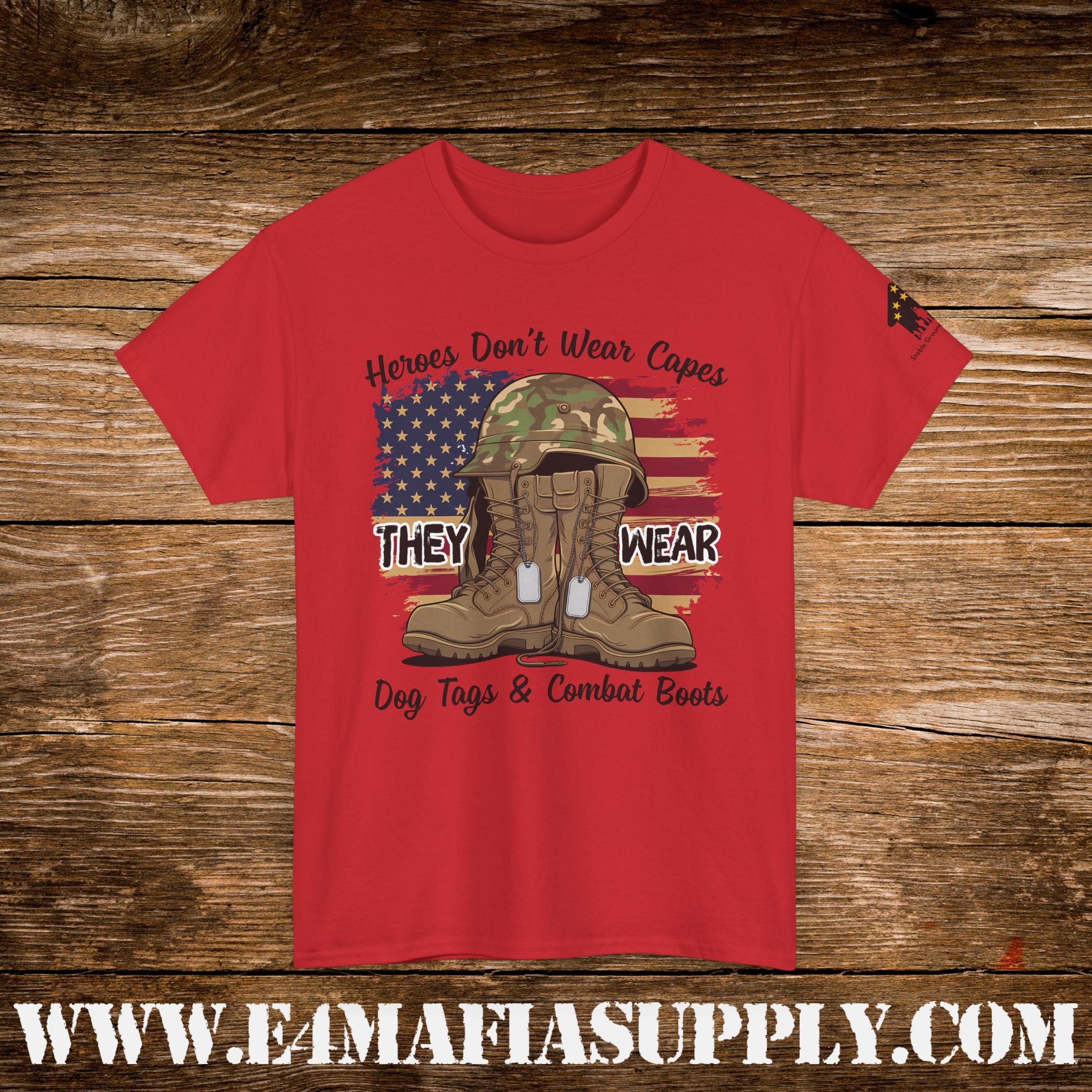 “Heroes Don’t Wear Capes – They Wear Dog Tags & Combat Boots” – American Flag Military T-Shirt