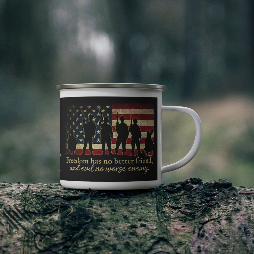 Freedom Has No Better Friend Enamel Mug – Patriotic Soldiers Coffee Cup