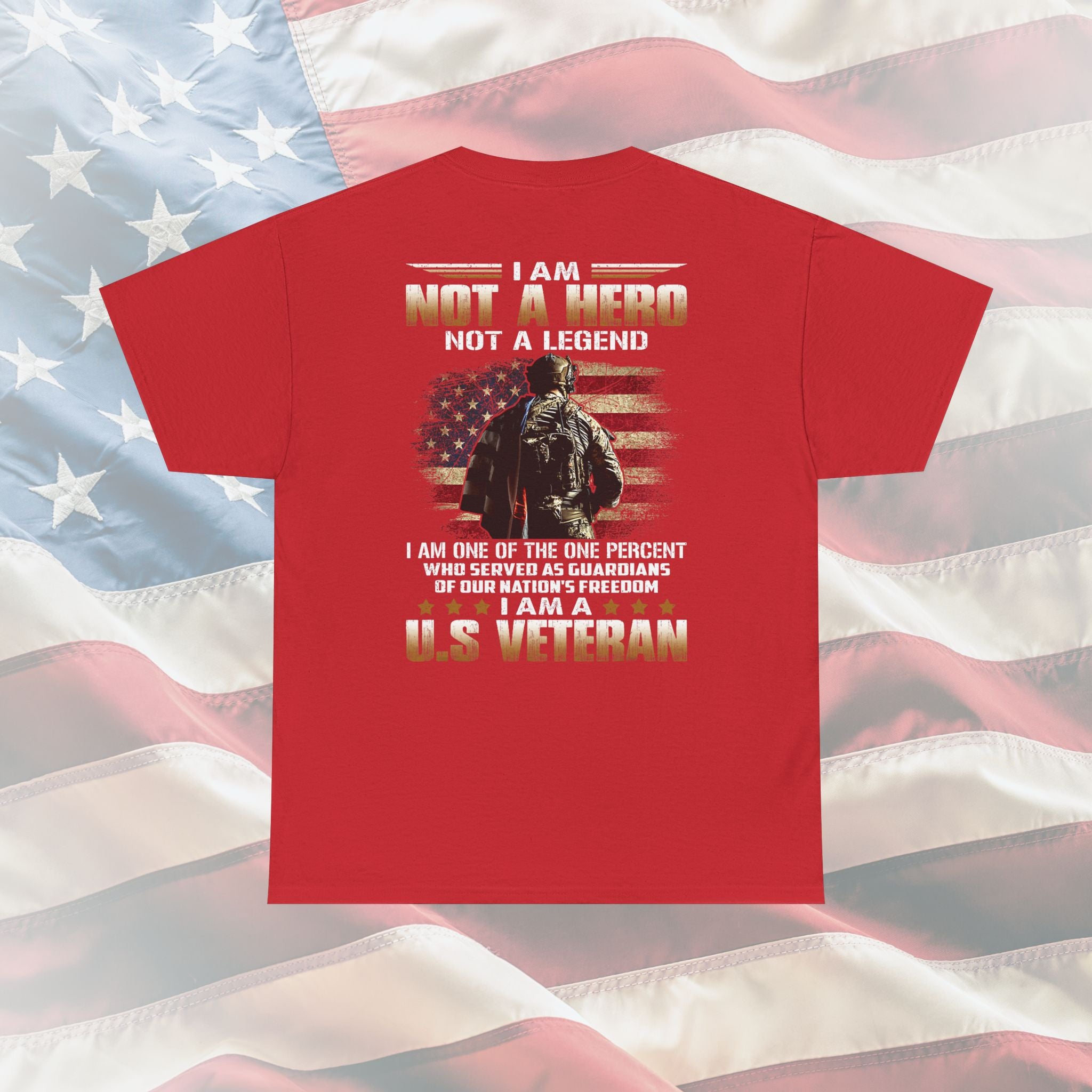 I Am Not a Hero: The Bold U.S. Veteran Tee for the One Percent Who Served