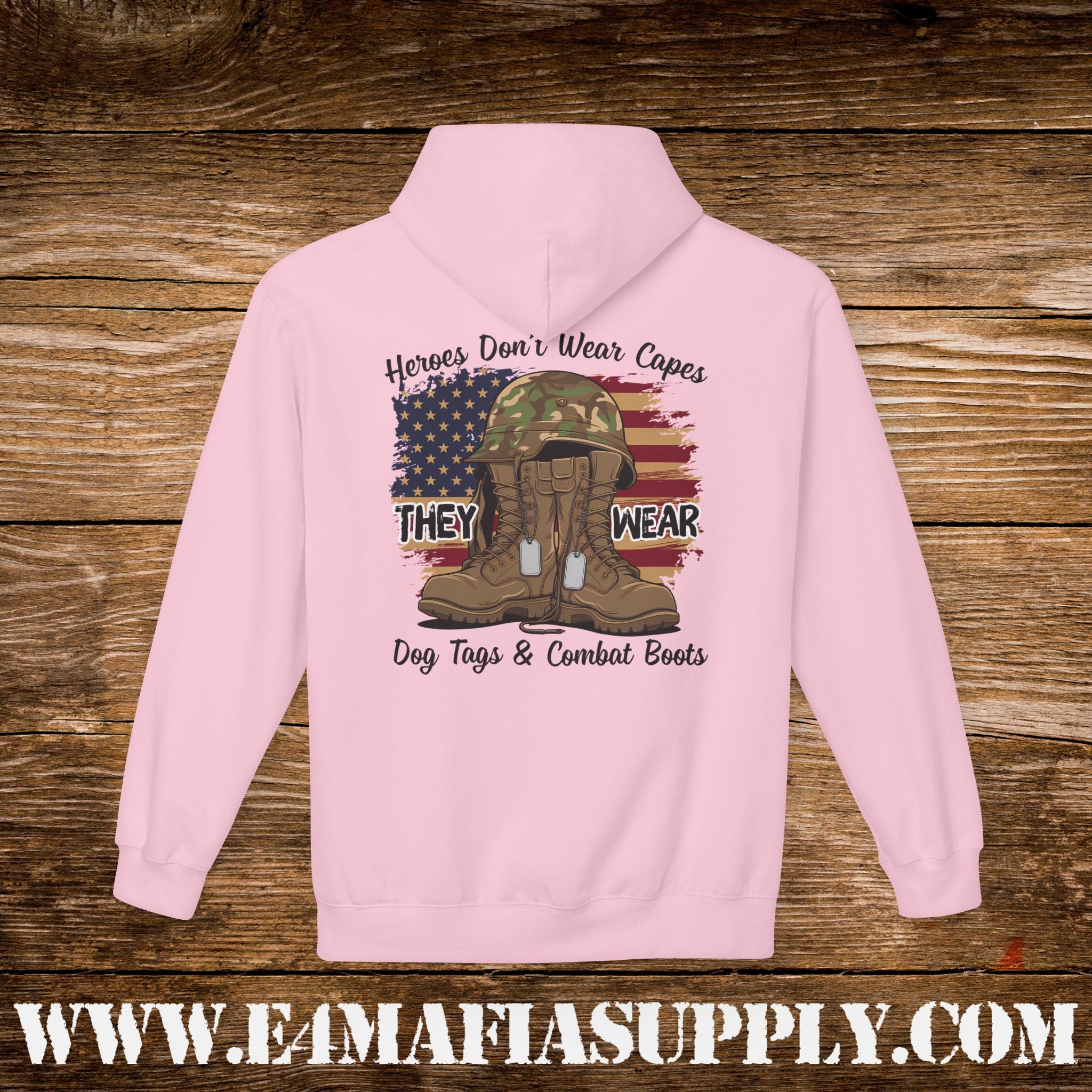 Copy of “Heroes Don’t Wear Capes – They Wear Dog Tags & Combat Boots” Patriotic Military Hoodie