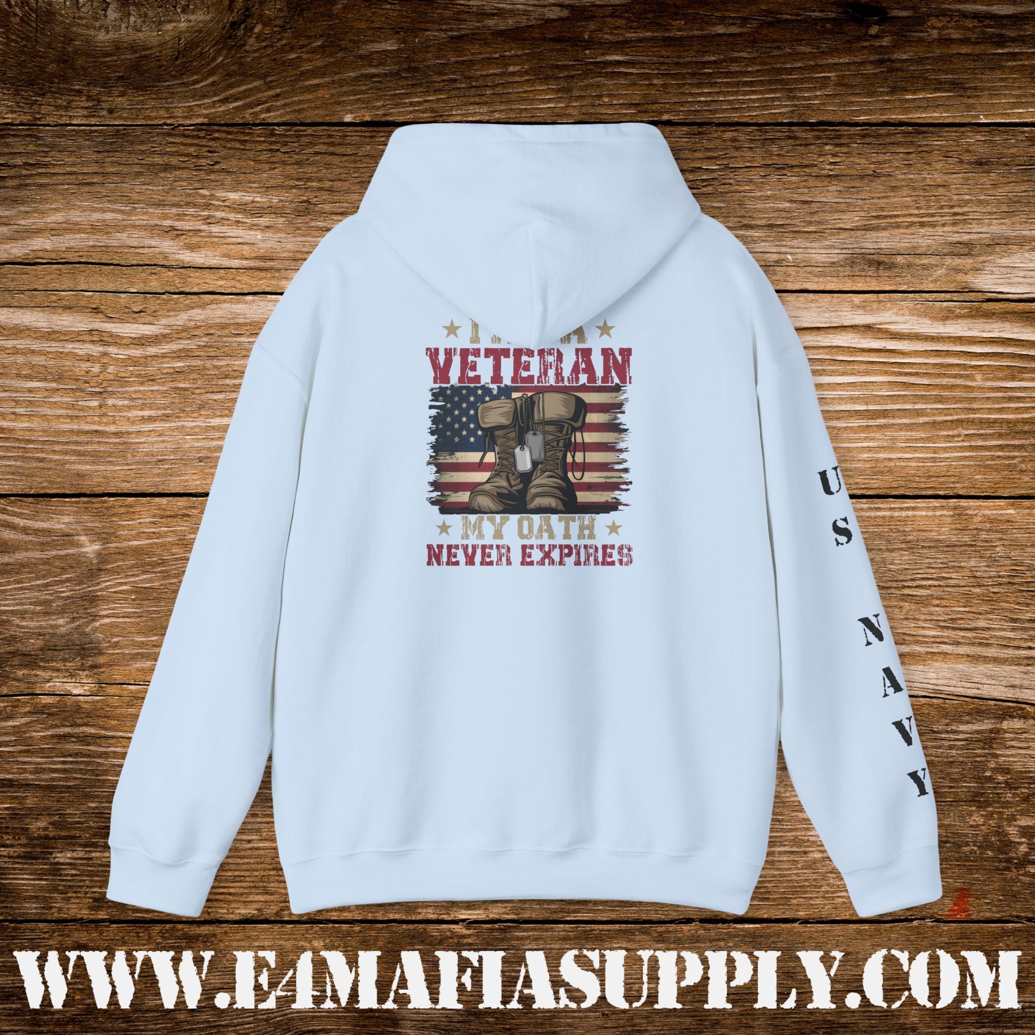 I Am a Veteran – My Oath Never Expires – US Navy Hoodie