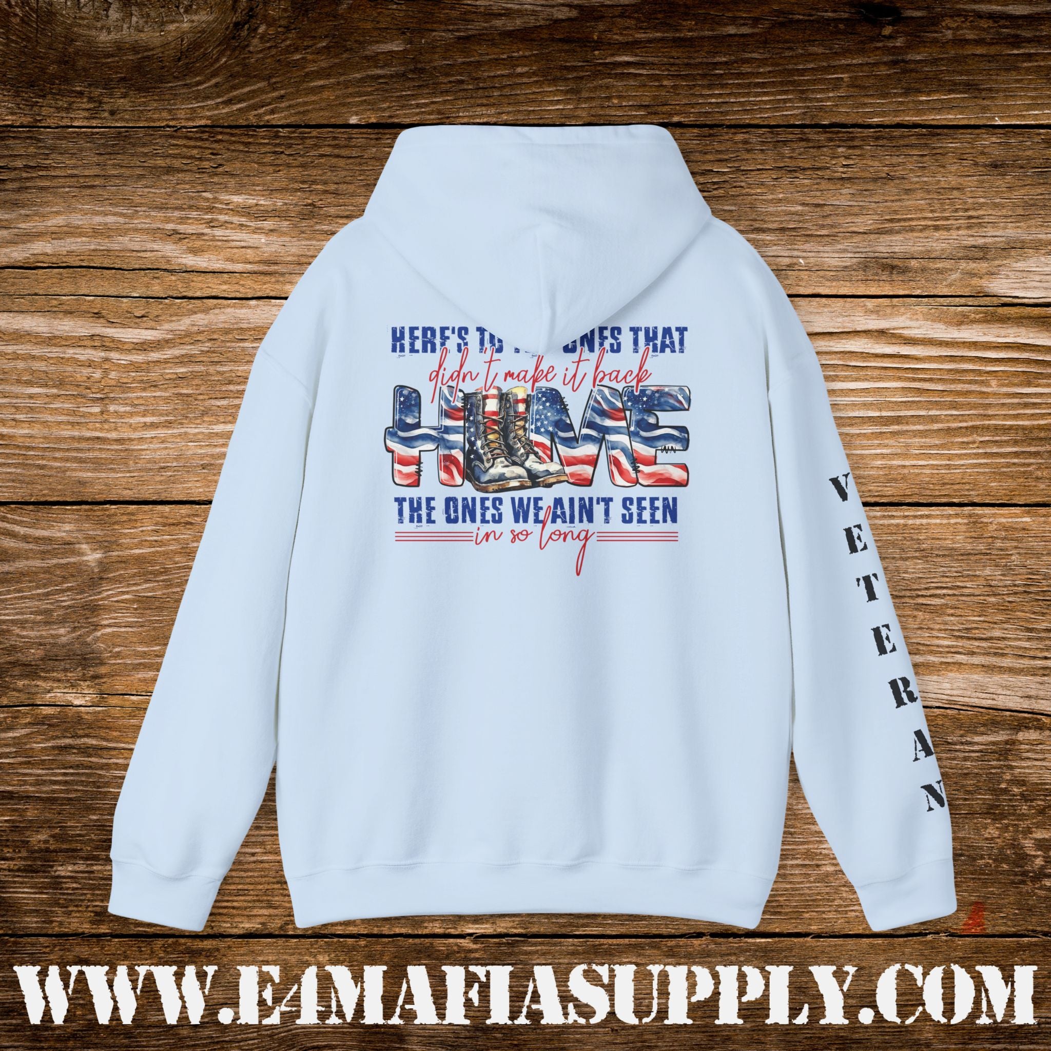 “Here’s to the Ones That Didn’t Make It Home” Patriotic Veteran Memorial Hoodie