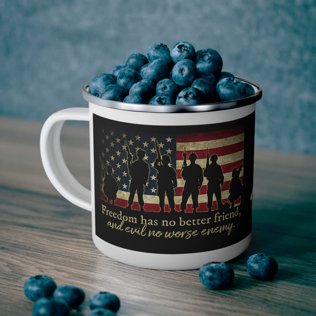 Freedom Has No Better Friend Enamel Mug – Patriotic Soldiers Coffee Cup