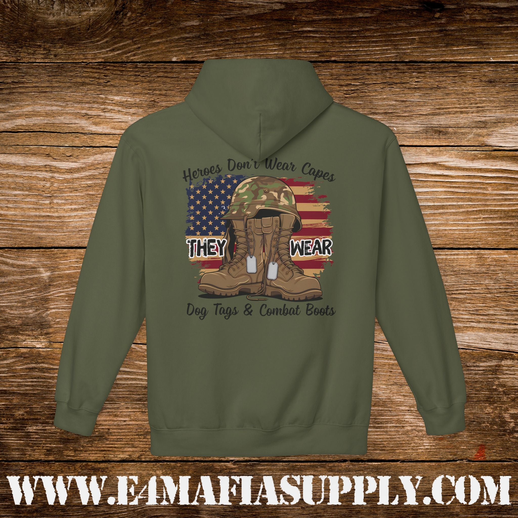 Copy of “Heroes Don’t Wear Capes – They Wear Dog Tags & Combat Boots” Patriotic Military Hoodie