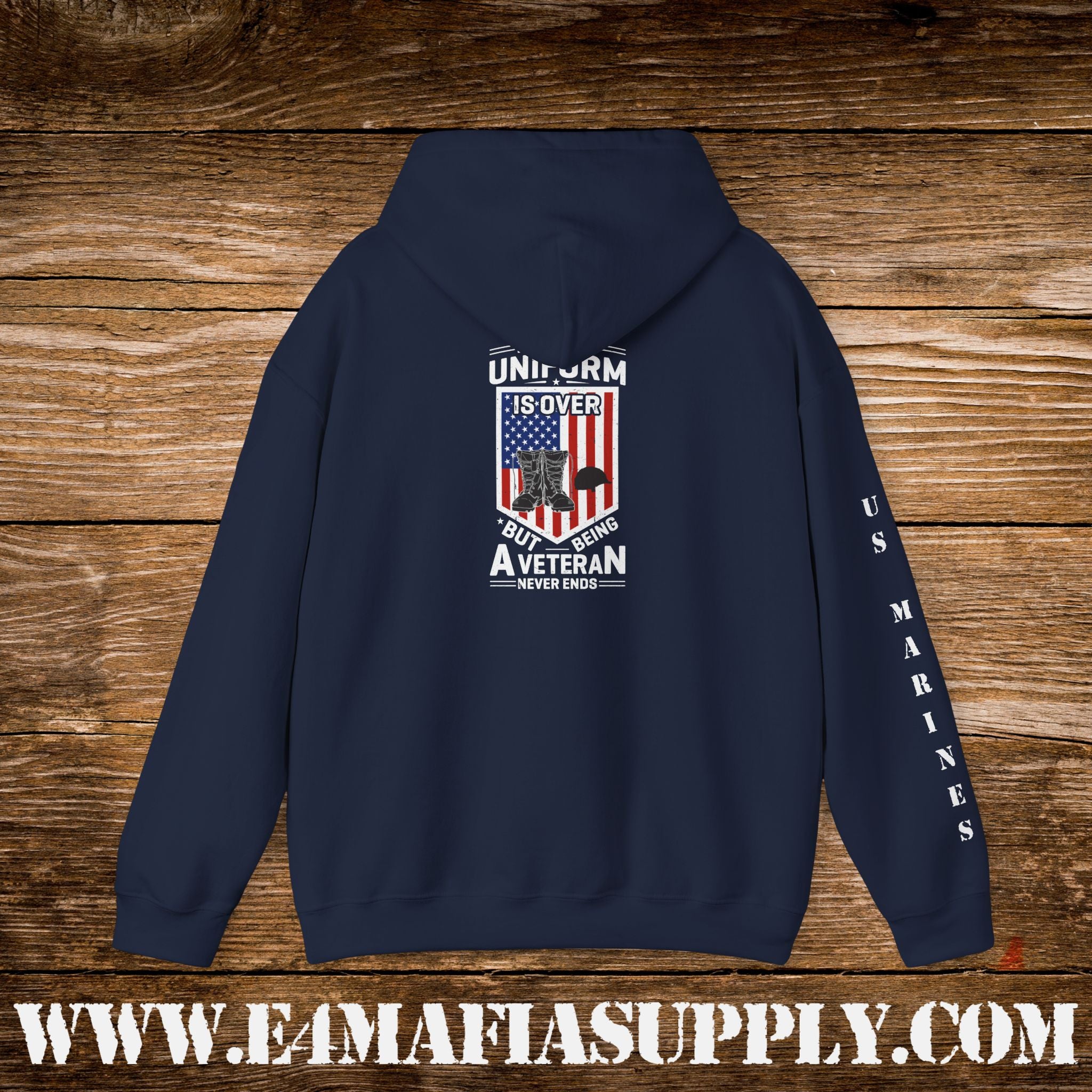 My Time in Uniform Is Over But Being a Veteran Never Ends – US Marines Hoodie
