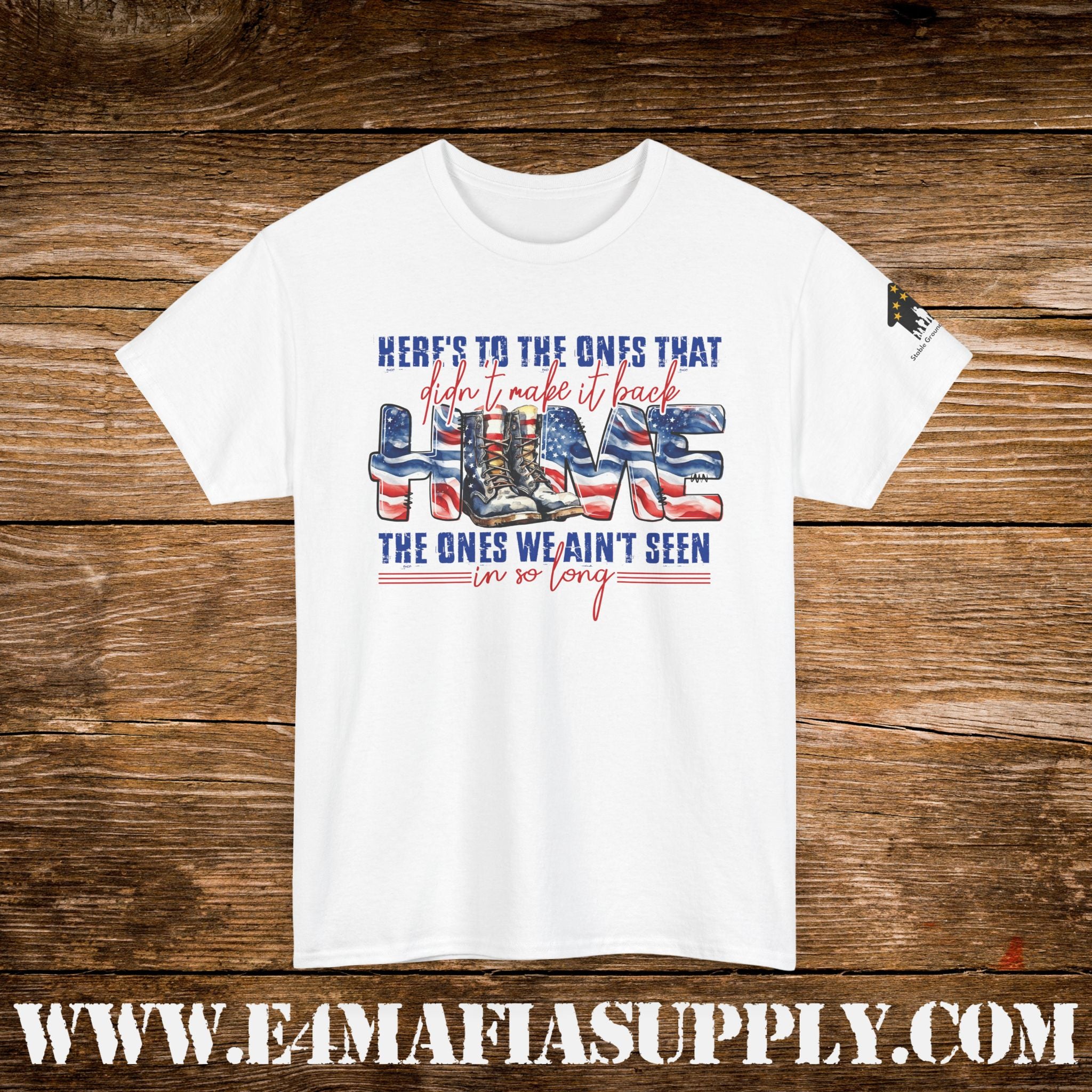 “Here’s to the Ones That Didn’t Make It Home” – Patriotic Memorial Veteran T-Shirt